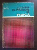 Cumpara ieftin CULEGERE DE PROBLEME DE FIZICA - Popescu, Cone, Stanciu