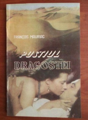 Francois Mauriac - Pustiul dragostei foto