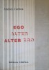 Ego, Alter, Alter Ego - Andrei Corbea - Filosofie, 1993, Omnia, Romana, Paperback, 218 pagini