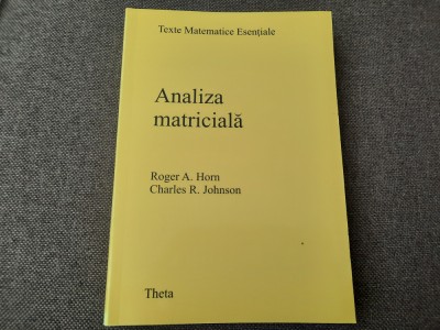 ANALIZA MATRICIALA ROGER A HORN/CHARLES R.JOHNSON 22/3 foto