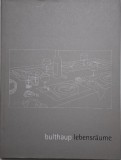 Bulthaup Lebensraume - Carte in Engleza, Noua si Second Hand