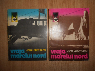 Jean Leroy-Guyo - Vraja Marelui Nord 2 volume (1981) foto