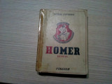 HOMER - Nicolae I. Ottescu - Editura Publicom, 1943, 430 p.