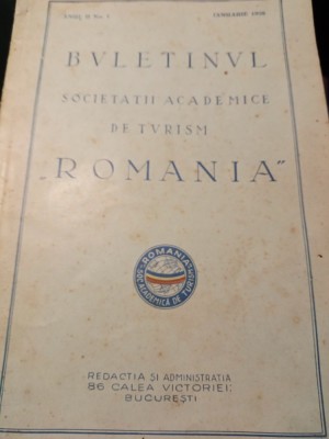 BULETINUL SOCIETĂȚII ACADEMICE DE TURISM ROMANIA ANUL II NR 1,IANUARIE 1928,32 p foto
