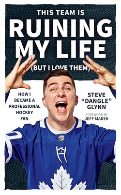 This Team Is Ruining My Life (But I Love Them): How I Became a Professional Hockey Fan foto