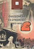 &Ouml;sszeoml&aacute;s &eacute;s &uacute;tkeres&eacute;s 1917-1920 - Trianon-dokumentumok &eacute;s -tanulm&aacute;nyok 13. - Romsics Gergely