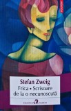 Cumpara ieftin Frica. Scrisoare de la o necunoscuta - 2016 - Stefan Zweig (AK5)