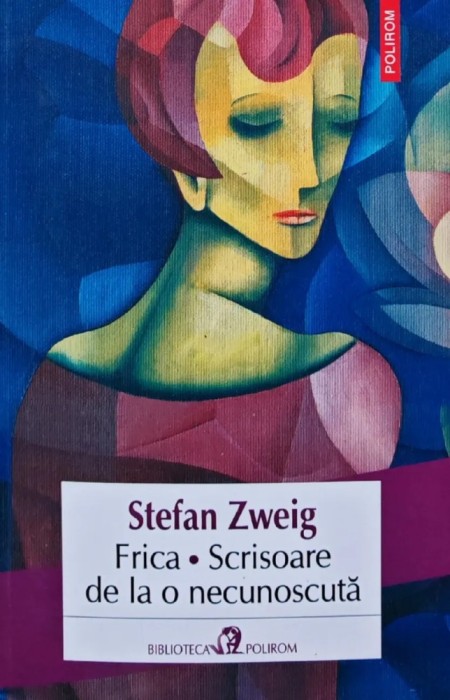 Frica. Scrisoare de la o necunoscuta - 2016 - Stefan Zweig (AK5)