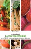 Carte de bucate lacto-vegetariene | Mariana Rabinca