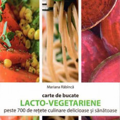 Carte de bucate lacto-vegetariene | Mariana Rabinca