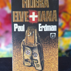 Carte - Filiera elvetiana - Paul Erdman (Editura RAO 1993)