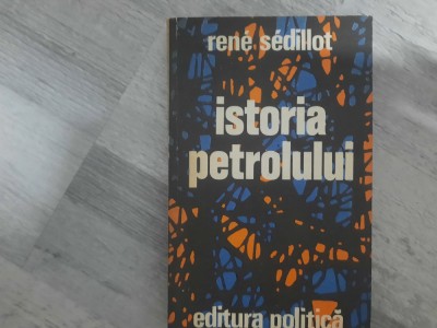 Istoria petrolului de Rene Sedillot foto