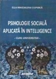 Psihologie sociala aplicata in Intelligence - Curs universitar
