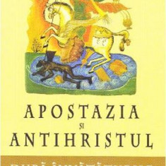 Apostazia și Antihristul după învățătura Sfinților Părinți