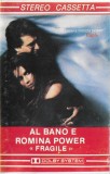 Al Bano &amp; Romina Power - Fragile, Caseta audio