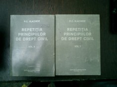 Repetitia principiilor de drept civil 2 volume - P. C. Vlachide