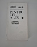 Dumitru Popescu Pentru cel ales Versuri / Ilustratii Jules Perahim