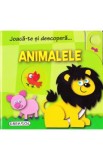 Joaca-te si descopera... Animalele