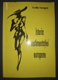 Cecilia Caragea - Istoria vestimentației europene