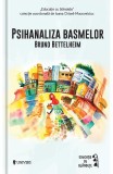 Psihanaliza basmelor - Bruno Bettelheim - Univers