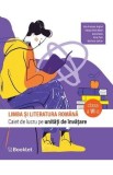 Limba si literatura romana - Clasa 6 - Caiet - Iulia Andreea Anghel, Natasa-Delia Maier, Ioana Nanu, Alina Petri, Marilena Serban