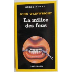 La milice des fous &ndash; John Wainwright