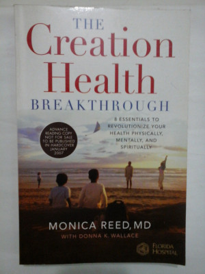 THE CREATION HEALTH BREAKTHROUGH - MONICA REED, DONNA K. WALLACE foto