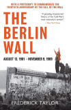 The Berlin Wall | Frederick Taylor