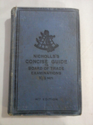 NICHOLLS&amp;#039;S CONCISE GUIDE TO BOARD OF TRADE EXAMINATIONS - A. E. NICHOLLS - Glasgow, 1917 foto