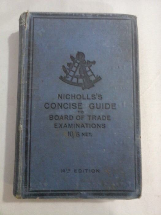 NICHOLLS&#039;S CONCISE GUIDE TO BOARD OF TRADE EXAMINATIONS - A. E. NICHOLLS - Glasgow, 1917