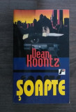 Dean Koontz - Soapte