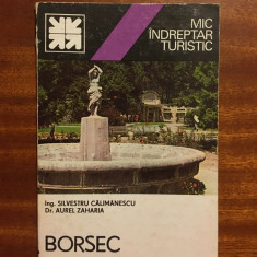 BORSEC Mic îndreptar turistic (1981) - Ca nou!