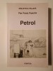 Pier Paolo Pasolini - Petrol