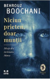 Niciun prieten, doar muntii - Behrouz Boochani