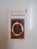 TRANSDISCIPLINARITATEA . MANIFEST de BASARAB NICOLESCU , 1999 * INTENS SUBLINIATA CU PIX ROSU