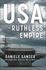 Carte Usa: The Ruthless Empire - Analiza Politicii Externe SUA