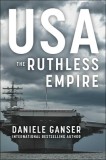 Carte Usa: The Ruthless Empire - Analiza Politicii Externe SUA