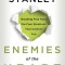 Enemies of the Heart: Breaking Free from the Four Emotions That Control You