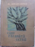 Cand Freamata Cedrii - Al. Adrian-Botez (1946, Publicom) Roman cu Dedicatie