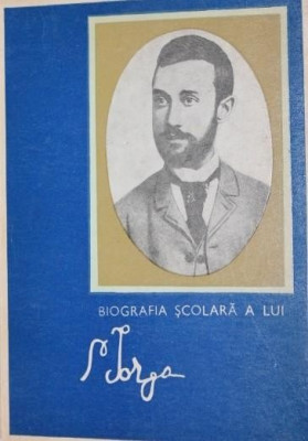 BIOGRAFIA SCOLARA A LUI N IORGA foto