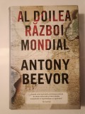Al Doilea Război Mondial - Antony Beevor, RAO 2015, Istorie, 893pg, București, Copertă Cartonată, Hărți &amp; Fotografii