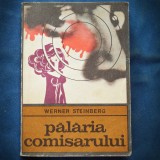 PALARIA COMISARULUI - WERNER STEINBERG