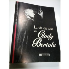 LA VIE EN ROSE CU CLODY BERTOLA - LUDMILA PATLANJOGLU