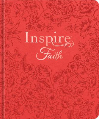 Inspire Faith Bible Nlt, Filament Enabled Edition (Hardcover Leatherlike, Coral Blooms): The Bible for Coloring &amp; Creative Journaling