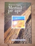 Mersul pe ape- Mariana Sipos