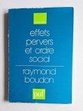 Effets pervers et ordre social &ndash; Aut. Raymond Boudon, Ed. Presses Universitaires de France (PUF)