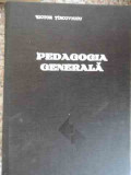 Pedagogia Generala - Victor Tircovnicu ,534094