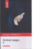 Scrinul negru, volumul 1 - George Calinescu