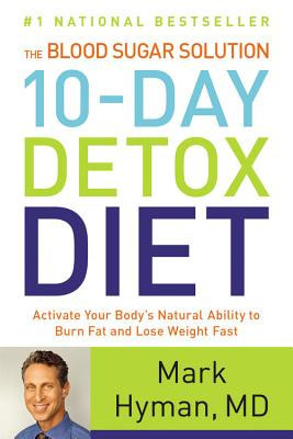 The Blood Sugar Solution 10-Day Detox Diet: Activate Your Body&amp;#039;s Natural Ability to Burn Fat and Lose Weight Fast foto