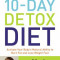 The Blood Sugar Solution 10-Day Detox Diet: Activate Your Body&#039;s Natural Ability to Burn Fat and Lose Weight Fast